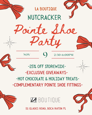 NUTCRACKER POINTE SHOE FITTING PARTY